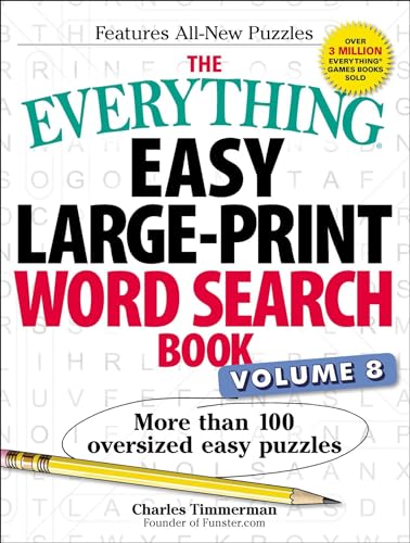 Stock image for The Everything Easy Large-Print Word Search Book, Volume 8: More Than 100 Oversized Easy Puzzles (8) (Everything Series) for sale by KuleliBooks