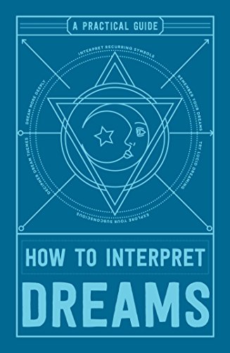 Beispielbild fr How to Interpret Dreams: A Practical Guide zum Verkauf von WorldofBooks