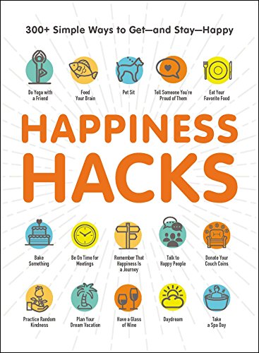 Stock image for Happiness Hacks: 300+ Simple Ways to GetG??and StayG??Happy for sale by SecondSale