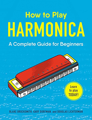 9781507206645: How to Play Harmonica: A Complete Guide for Beginners (How to Play Music Series)
