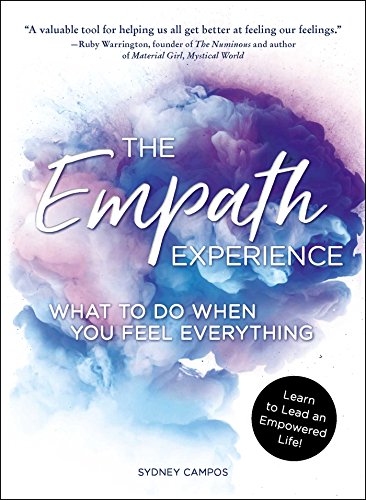 Beispielbild fr The Empath Experience: What to Do When You Feel Everything zum Verkauf von ZBK Books