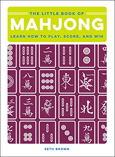 Beispielbild fr The Little Book of Mahjong: Learn How to Play, Score, and Win zum Verkauf von BooksRun