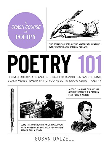 Imagen de archivo de Poetry 101: From Shakespeare and Rupi Kaur to Iambic Pentameter and Blank Verse, Everything You Need to Know about Poetry a la venta por ThriftBooks-Reno