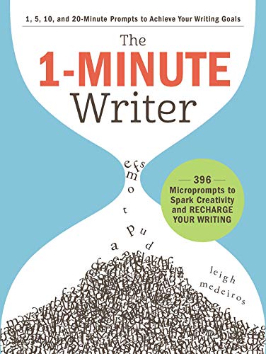 Stock image for The 1-Minute Writer: 396 Microprompts to Spark Creativity and Recharge Your Writing for sale by Decluttr