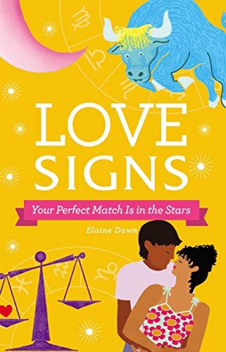 9781507209509: Love Signs: Your Perfect Match Is in the Stars