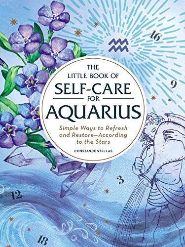 Stock image for The Little Book of Self-Care for Aquarius: Simple Ways to Refresh and Restore?According to the Stars (Astrology Self-Care) for sale by SecondSale