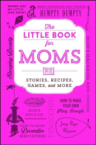9781507210024: The Little Book for Moms: Stories, Recipes, Games, and More