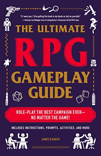 Stock image for The Ultimate RPG Gameplay Guide: Role-Play the Best Campaign EverNo Matter the Game! (Ultimate Role Playing Game Series) for sale by Dream Books Co.