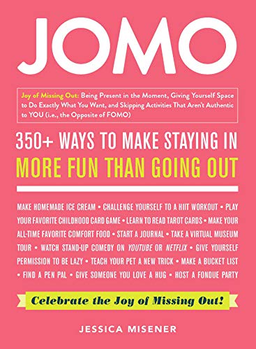 Stock image for JOMO: Celebrate the Joy of Missing Out! for sale by SecondSale