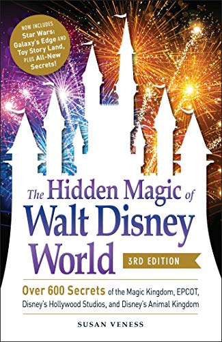 Stock image for The Hidden Magic of Walt Disney World, 3rd Edition: Over 600 Secrets of the Magic Kingdom, Epcot, Disney's Hollywood Studios, and Disney's Animal King for sale by ThriftBooks-Reno