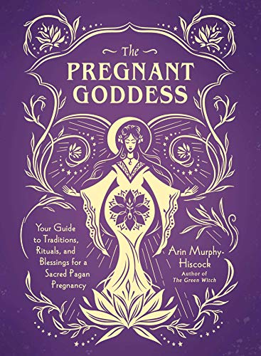 Beispielbild fr The Pregnant Goddess: Your Guide to Traditions, Rituals, and Blessings for a Sacred Pagan Pregnancy zum Verkauf von BooksRun