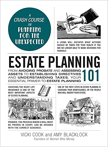 9781507216392: Estate Planning 101: From Avoiding Probate and Assessing Assets to Establishing Directives and Understanding Taxes, Your Essential Primer to Estate Planning