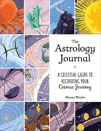 Stock image for The Astrology Journal: A Celestial Guide to Recording Your Cosmic Journey for sale by SecondSale