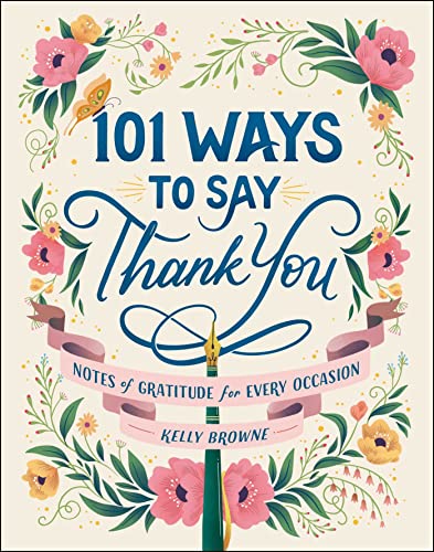 Stock image for 101 Ways to Say Thank You: Notes of Gratitude for Every Occasion for sale by Revaluation Books