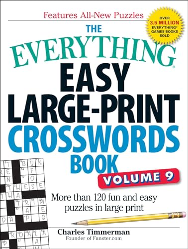 Beispielbild fr The Everything Easy Large-Print Crosswords Book, Volume 9: More Than 120 Fun and Easy Puzzles in Large Print (Everything® Series) zum Verkauf von BooksRun