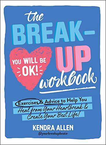 Imagen de archivo de The Breakup Workbook: Exercises & Advice to Help You Heal from Your Heartbreak & Create Your Best Life! a la venta por ZBK Books