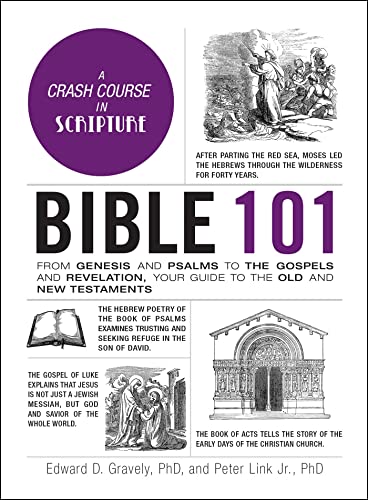 Beispielbild fr Bible 101: From Genesis and Psalms to the Gospels and Revelation, Your Guide to the Old and New Testaments (Adams 101 Series) zum Verkauf von Goodwill of Colorado