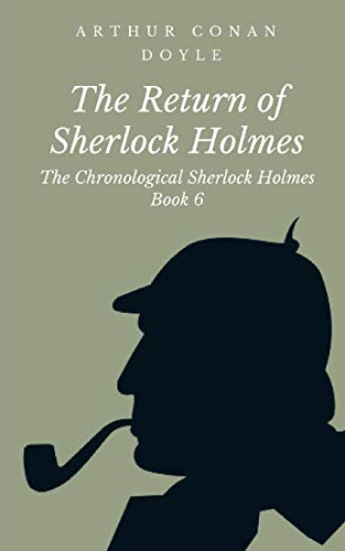 9781507500514: The Return of Sherlock Holmes: Volume 6 (The Chronological Sherlock Holmes)