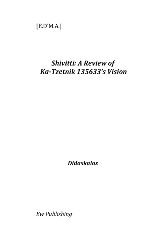 Stock image for Shivitti: A Review of Ka-Tzetnik 135633's Vision: Didaskalos for sale by THE SAINT BOOKSTORE