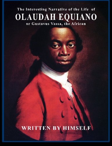 Imagen de archivo de The Interesting Narrative of the Life of Olaudah Equiano: or, Gustavus Vassa, the African a la venta por ThriftBooks-Atlanta