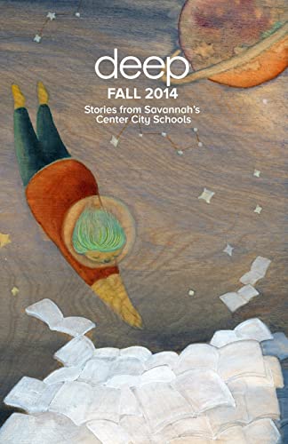 Stock image for Stories from Savannah's Center City Schools: Fall 2014 (Deep Semi-Annual Anthologies) for sale by Lucky's Textbooks