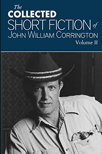 Stock image for Collected Short Fiction of John William Corrington for sale by THE SAINT BOOKSTORE