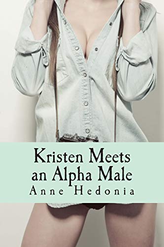 Stock image for Kristen Meets an Alpha Male for sale by THE SAINT BOOKSTORE