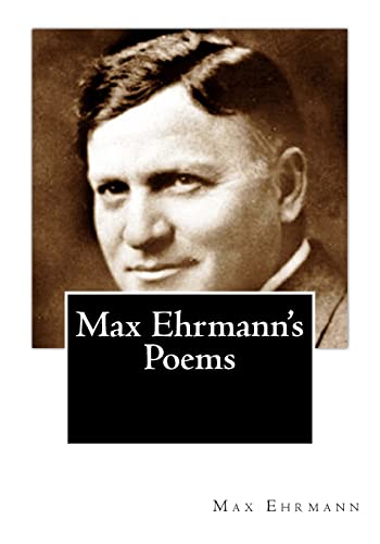 Beispielbild fr Max Ehrmann's Poems zum Verkauf von ZBK Books