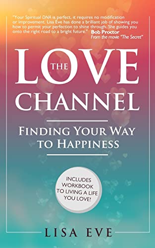 Beispielbild fr The Love Channel: Finding Your Way to Happiness zum Verkauf von ThriftBooks-Atlanta