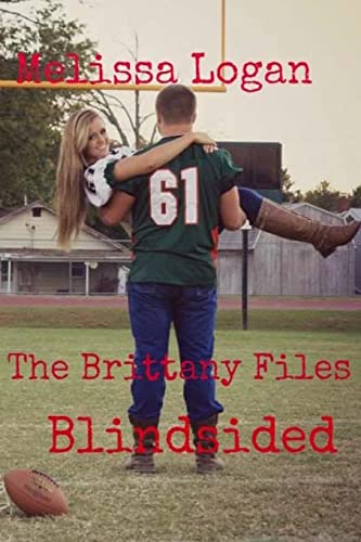 9781507536476: The Brittany Files: Blindsided: Volume 4