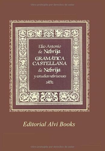 Imagen de archivo de Gramtica Castellana de Nebrija: Reproduccin del Libro Original (Edicin facsmil) a la venta por Libros Tobal