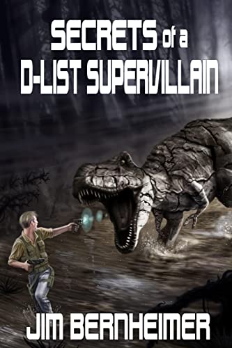 Beispielbild fr Secrets of a D-List Supervillain zum Verkauf von BooksRun