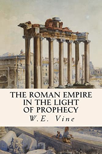 

Roman Empire in the Light of Prophecy
