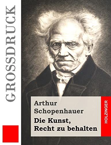 9781507541319: Die Kunst, Recht zu behalten (Grodruck)