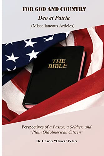 Imagen de archivo de For GOD and Country: Perspectives of A Pastor, A Soldier and Plain Old American Citizen a la venta por ThriftBooks-Dallas