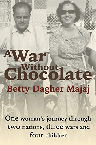 Beispielbild fr A War Without Chocolate: One Woman's Journey Through Two Nations, Three Wars and Four Children zum Verkauf von BooksRun
