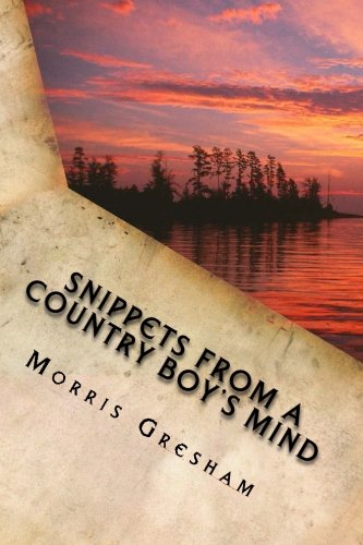 9781507545867: Snippets From a Country Boy's Mind: Recollections of bygone days