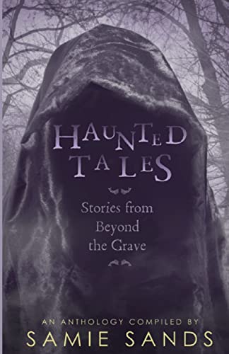 Imagen de archivo de Haunted Tales: stories from beyond the grave a la venta por Lucky's Textbooks
