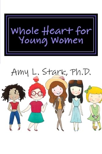 Stock image for Whole Heart for Young Women: Feeling Good About Yourself for sale by Revaluation Books