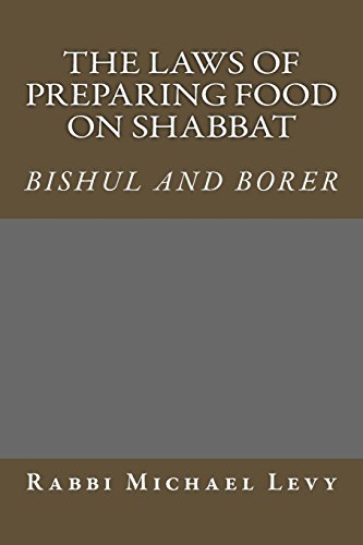 9781507550441: The laws of preparing food on Shabbat