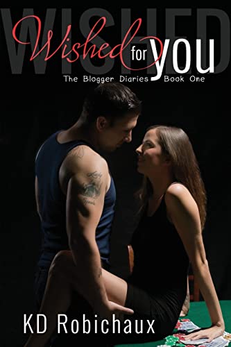 9781507550984: Wished for You (The Blogger Diaries)