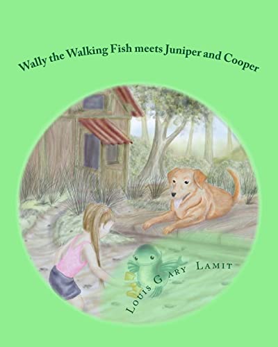 Stock image for Wally the Walking Fish meets Juniper and Cooper for sale by THE SAINT BOOKSTORE