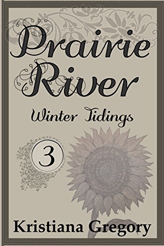 9781507562697: Prairie River #3: Winter Tidings