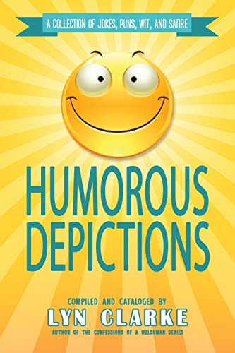 Beispielbild fr Humorous Depictions: A Collection Of Jokes, Puns, Wit, And Satire zum Verkauf von ThriftBooks-Dallas