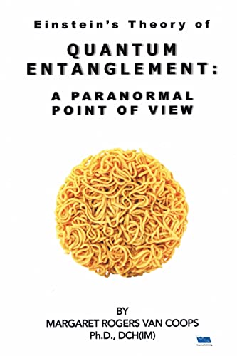 Stock image for Quantum Entanglement: A Paranormal Point Of View for sale by WorldofBooks