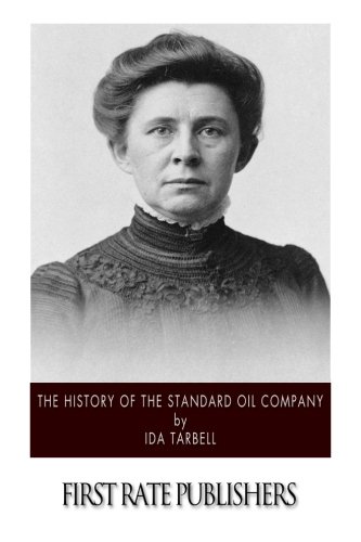 Imagen de archivo de The History of the Standard Oil Company a la venta por Midtown Scholar Bookstore
