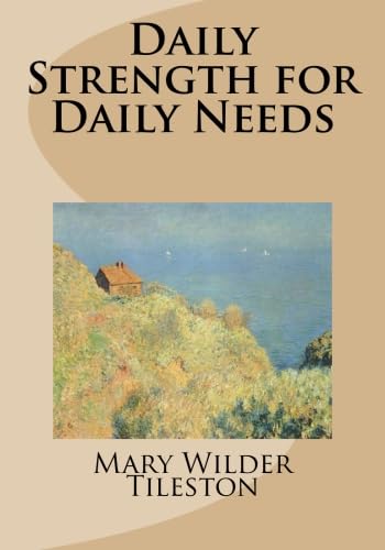 Stock image for Daily Strength for Daily Needs for sale by Goldstone Books