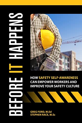 Stock image for Before It Happens: How Safety Self-Awareness Can Empower Workers And Improve Your Safety Culture for sale by HPB-Emerald