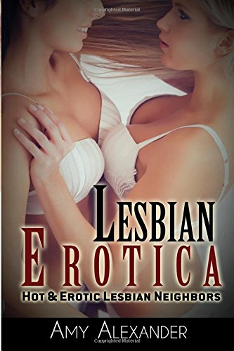 Beispielbild fr Lesbian Erotica: Hot & Erotic Lesbian Neighbors zum Verkauf von Revaluation Books