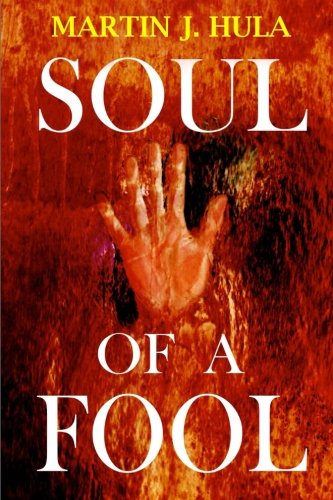 Imagen de archivo de Soul Of A Fool a la venta por Revaluation Books
